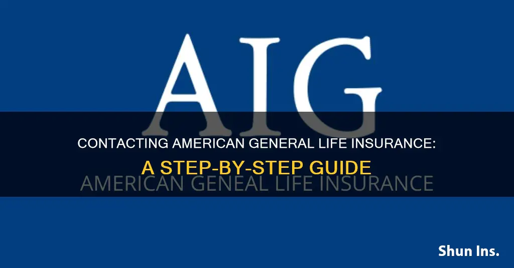 how do I contact american general life insurance