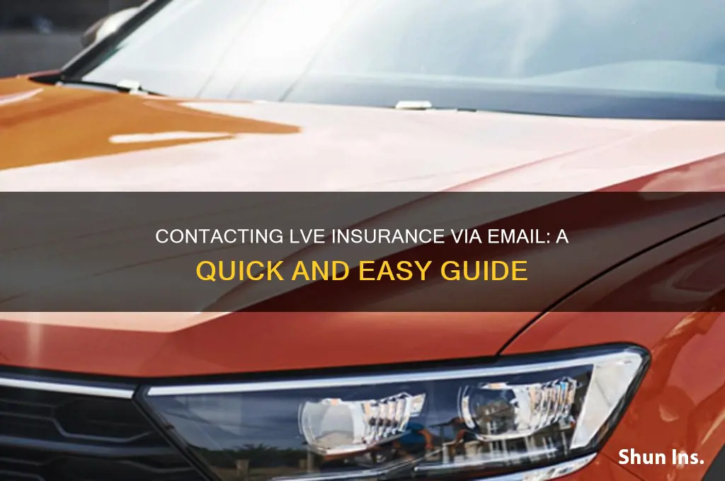 how do i contact lve insurance by email