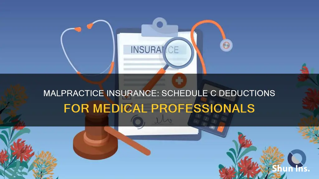 how do I deduct medical malpractice insurance on schedule c