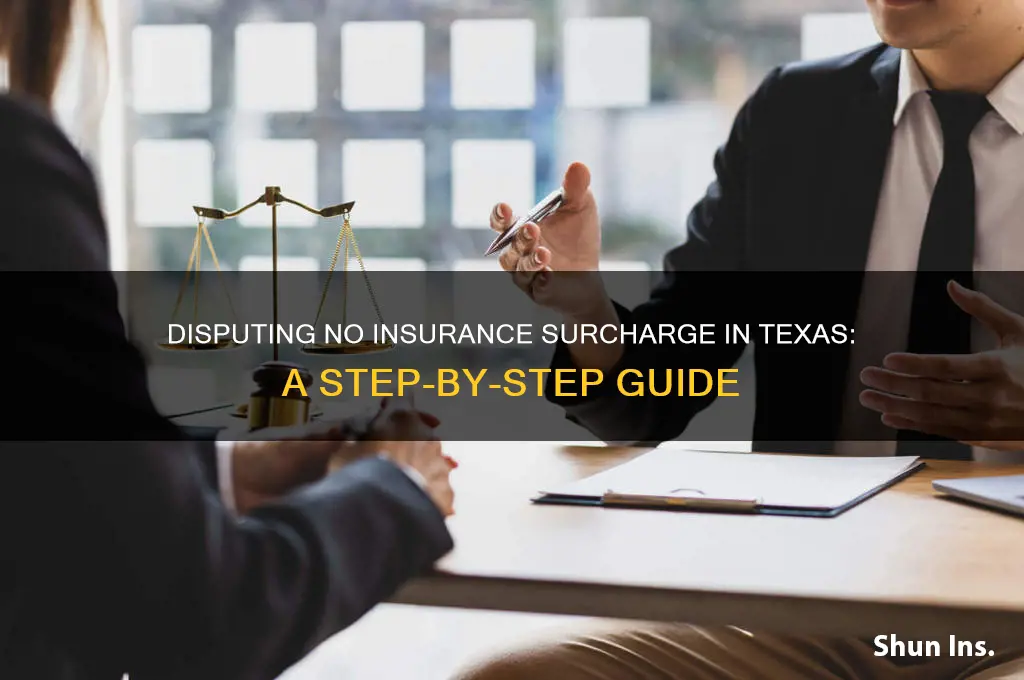 how do i dispute no insurance surcharge texas