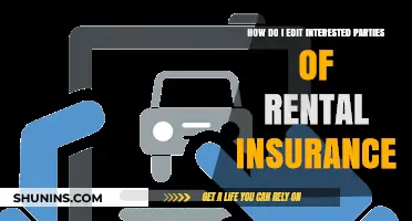 Editing Interested Parties on Your Rental Insurance Policy: A Step-by-Step Guide