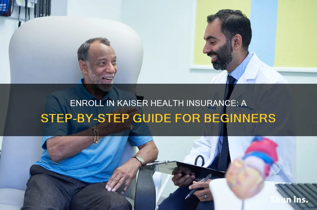how do i enroll for health insurance through kaiser