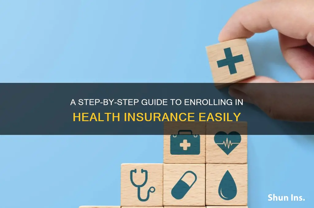 how do i enroll in health insurance