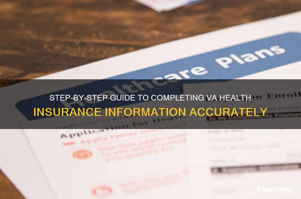 how do i fill out info for va health insurance