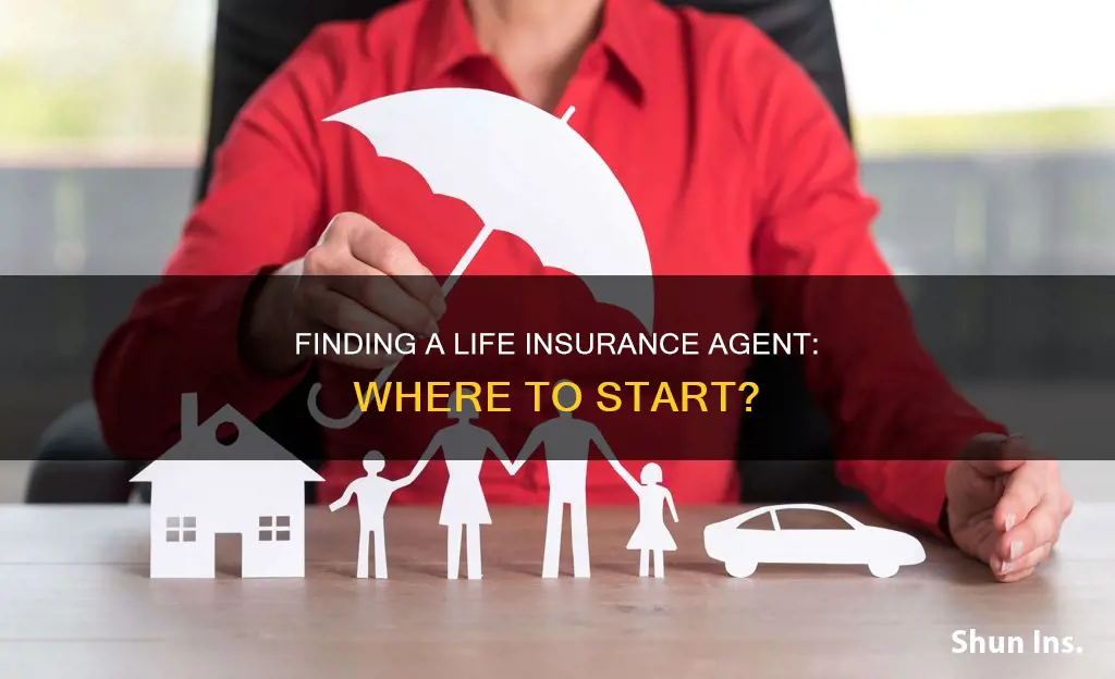 how do I find a life insurance agent