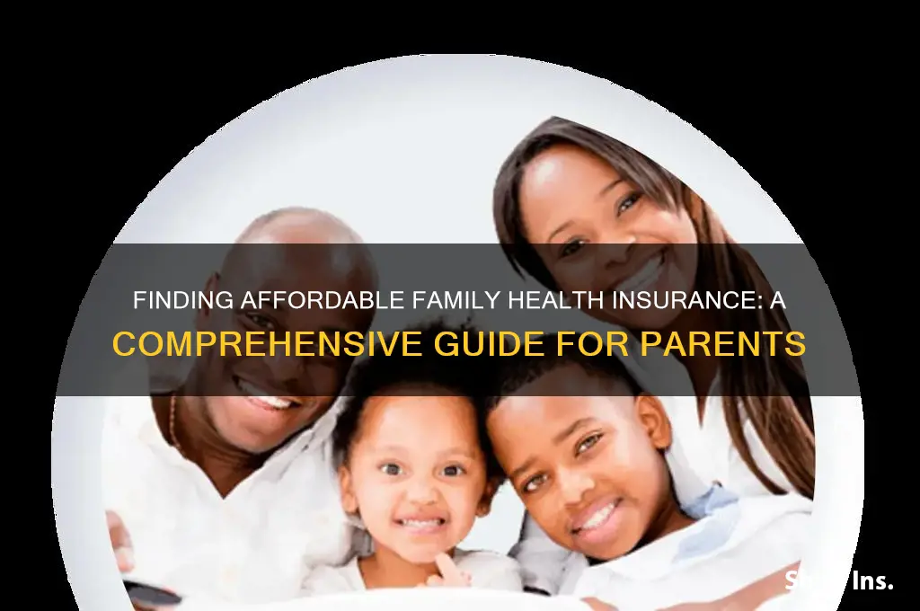 how do i find health insurance for my family