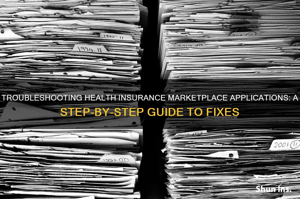 how do i fix a heath insurance marketplace application