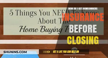 Get Homeowners Insurance Before Closing: What You Need to Know