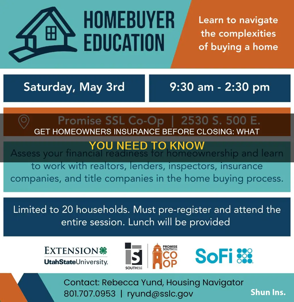 how do I get homeowners insurance before closing