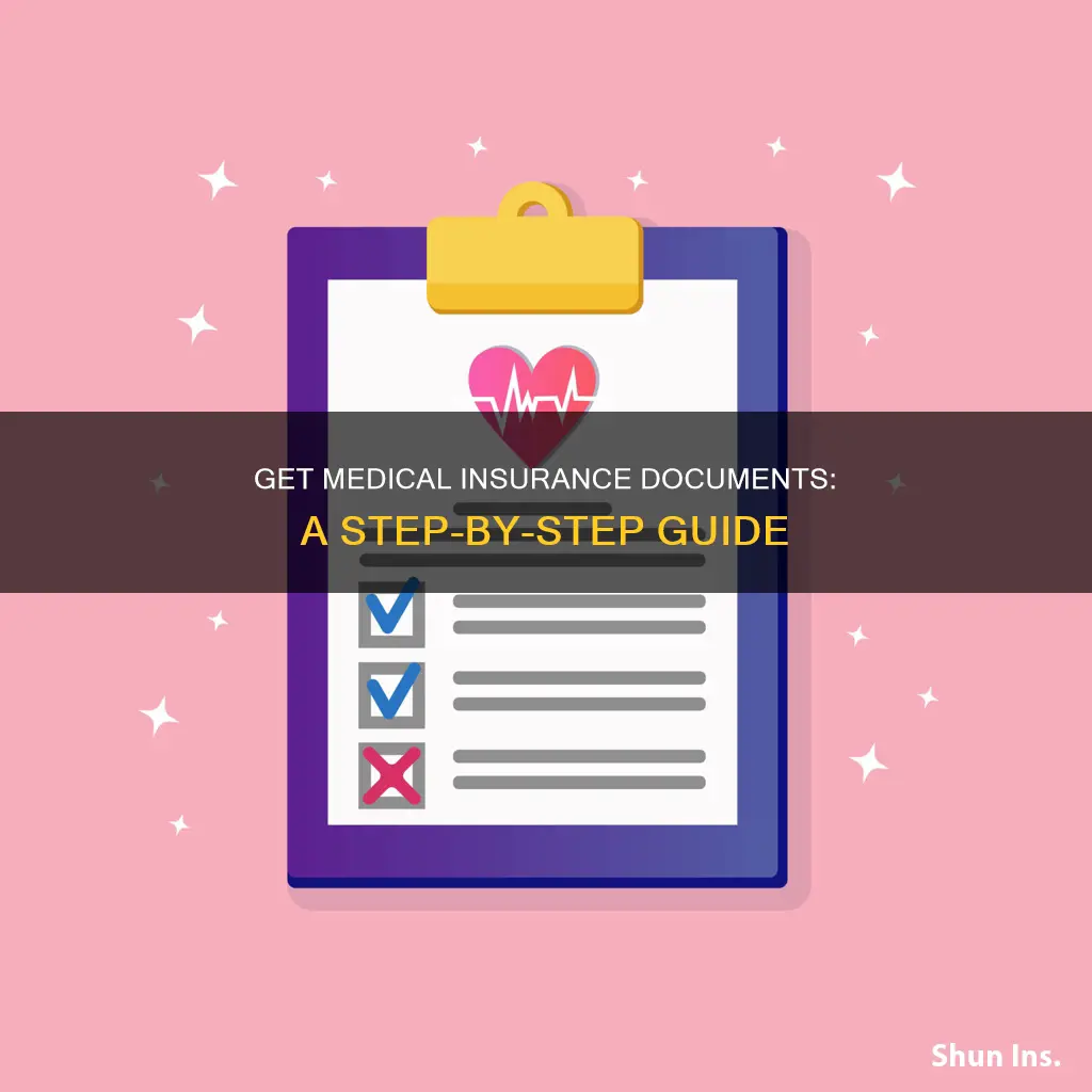 how do I get medical insurance documents