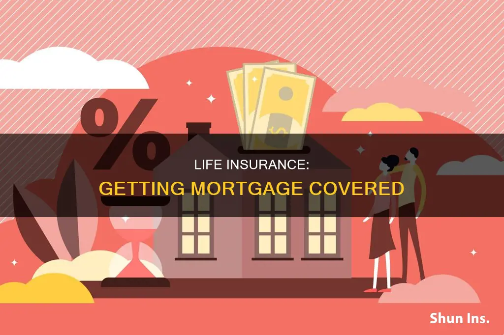 how do I get mortgage life insurance