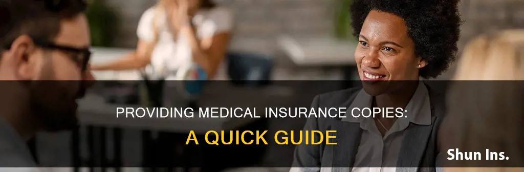 how do I give copy of medical insurance company