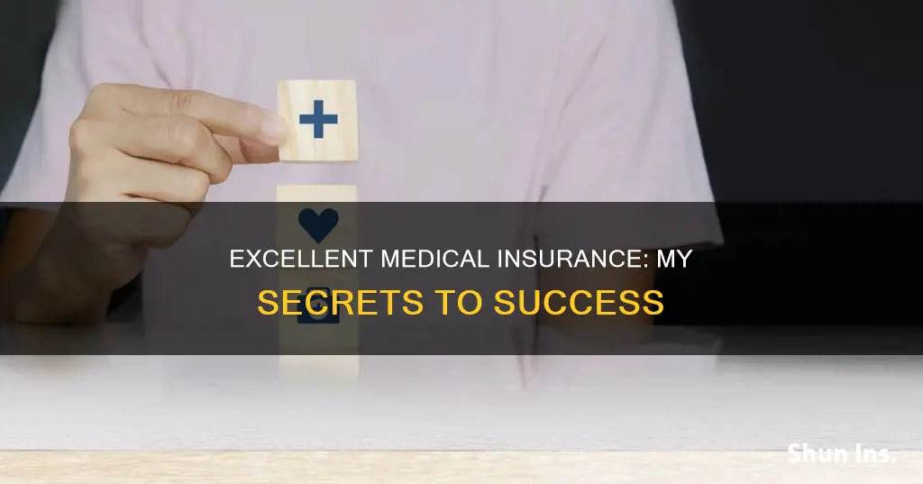 how do I have such good medical insurance