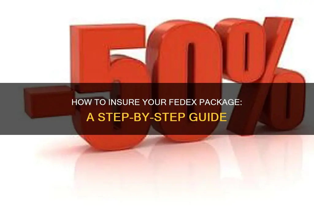 how do i insure a fedex package