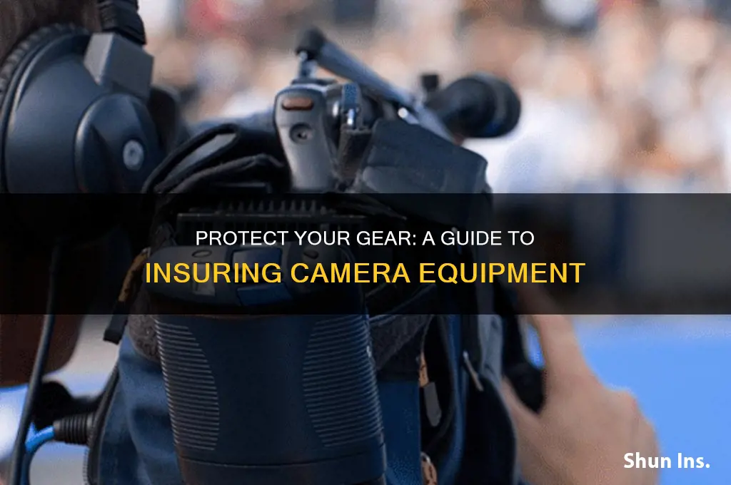 how do i insure my camera equipment
