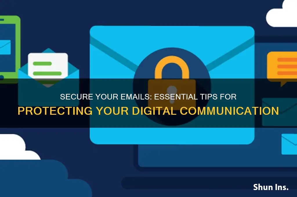 how do i insure my emails are secure