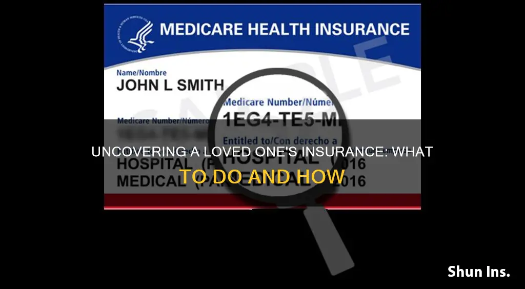 how do I know if a loved one had insurance