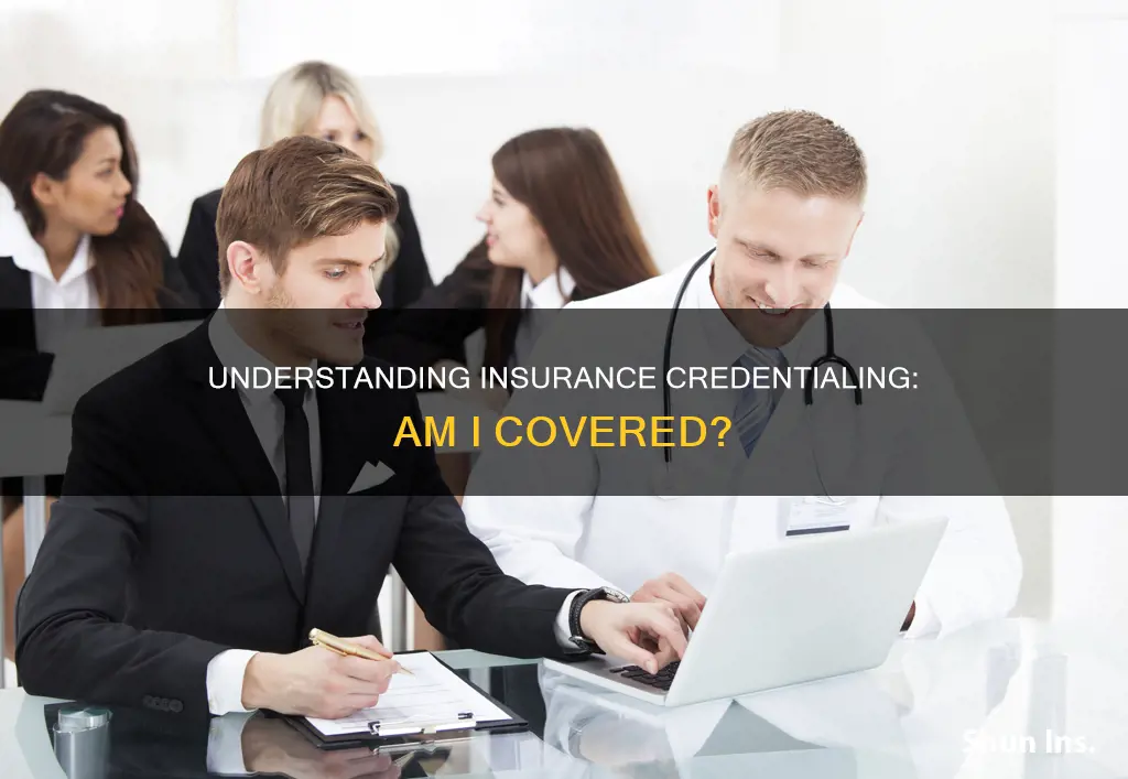 how do I know if I am insurance credentialed
