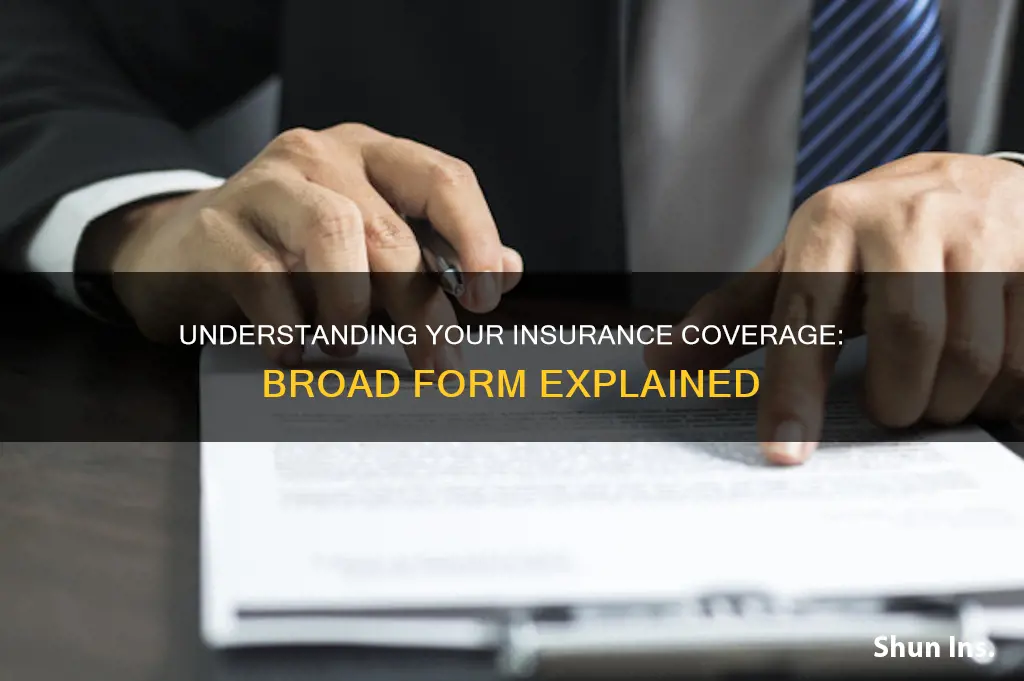 how do I know if I have broad form insurance