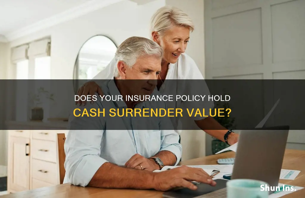 how do I know if my insurance has cash surrender