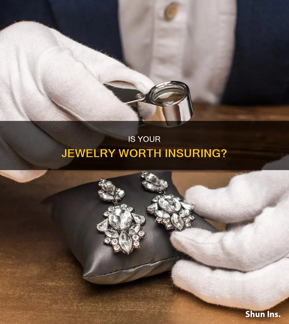 how do I know if my jewelry is worth insuring