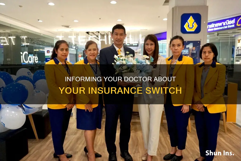 how do I let doctor know I switched insurance