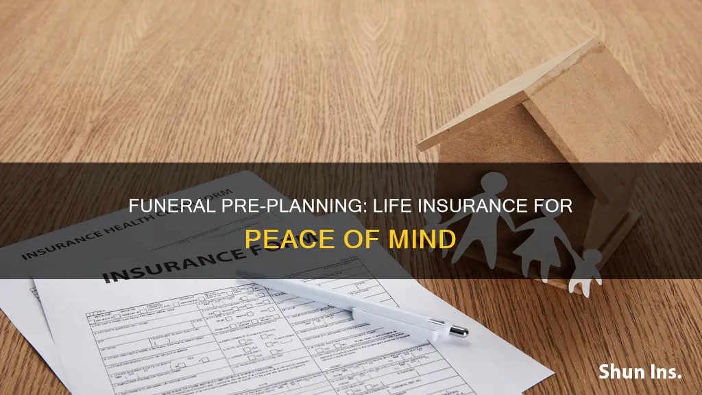 how do I pre paid for funeral with life insurance