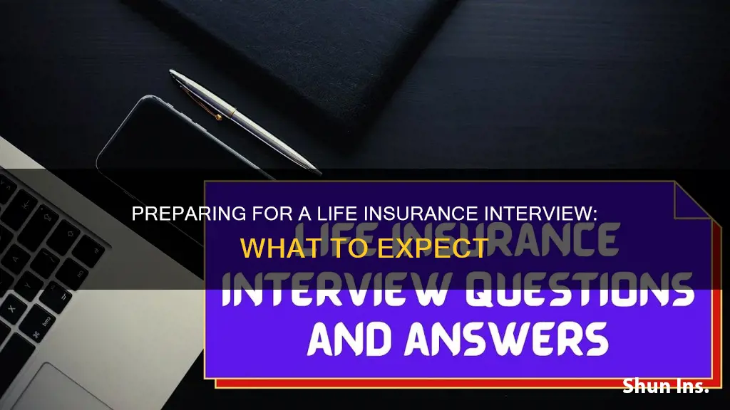 how do I prepare for a life insurance interview