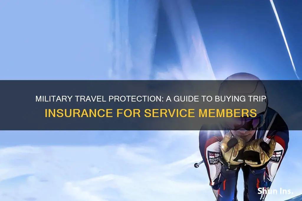 how do i purchase trip insurance for military person