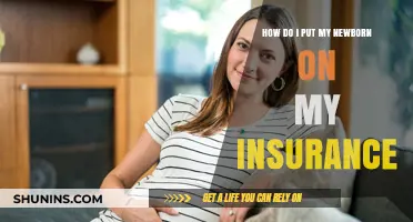 Adding Your Newborn to Insurance: A Step-by-Step Guide for Parents