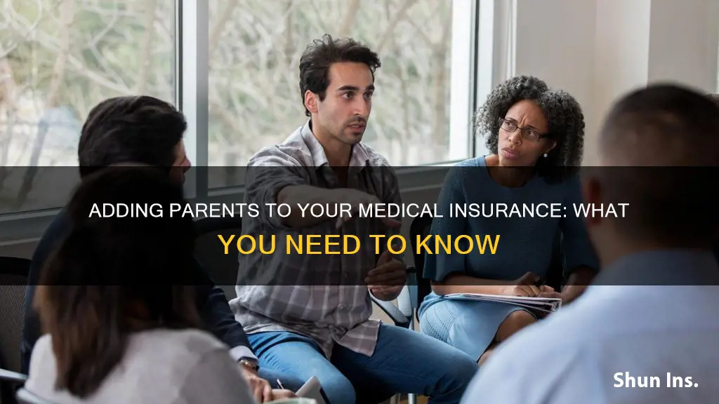 how do I put my parent on my medical insurance