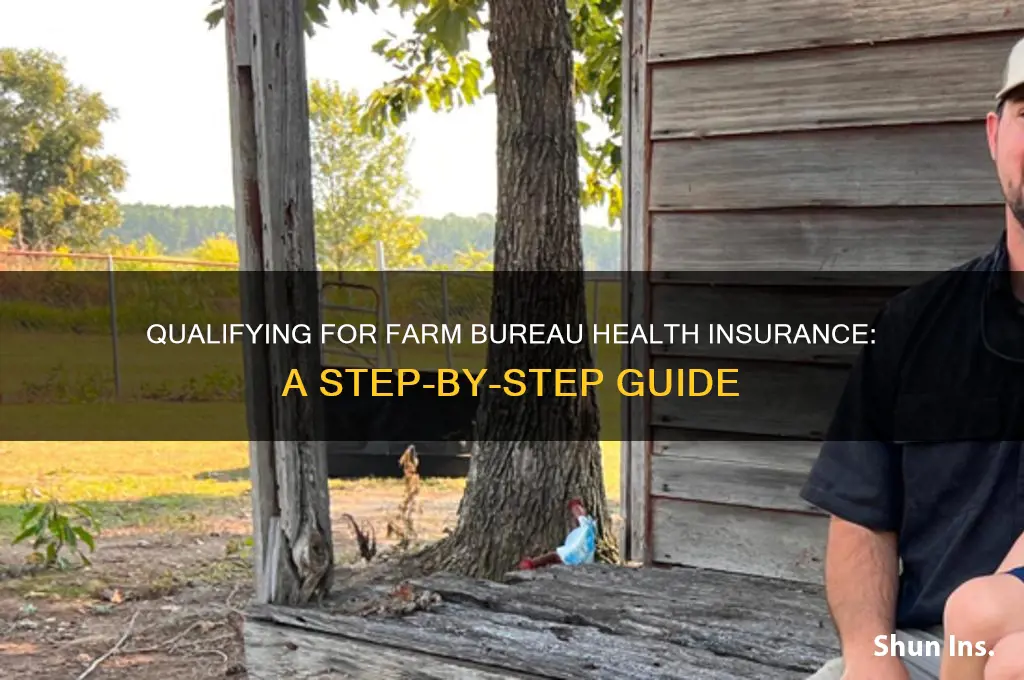 how do i qualify for farm bureau health insurance