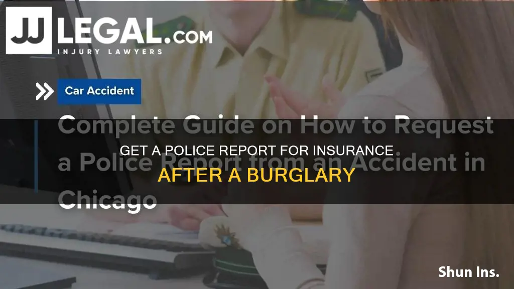 how do I recieve a burglery police report for insurance