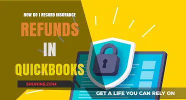 Recording Insurance Refunds in QuickBooks: A Step-by-Step Guide