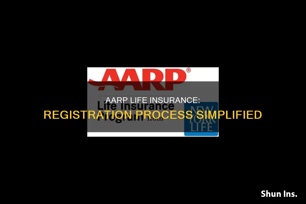 how do I register for aarp life insurance program