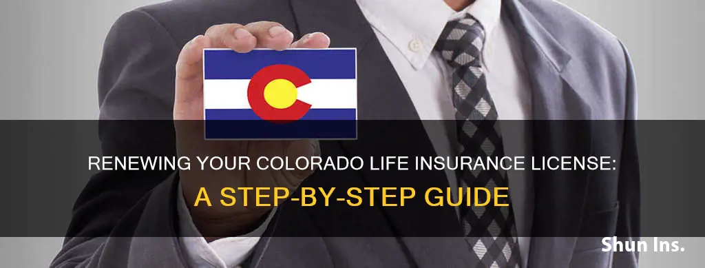 how do I renew my colorado life insurance license