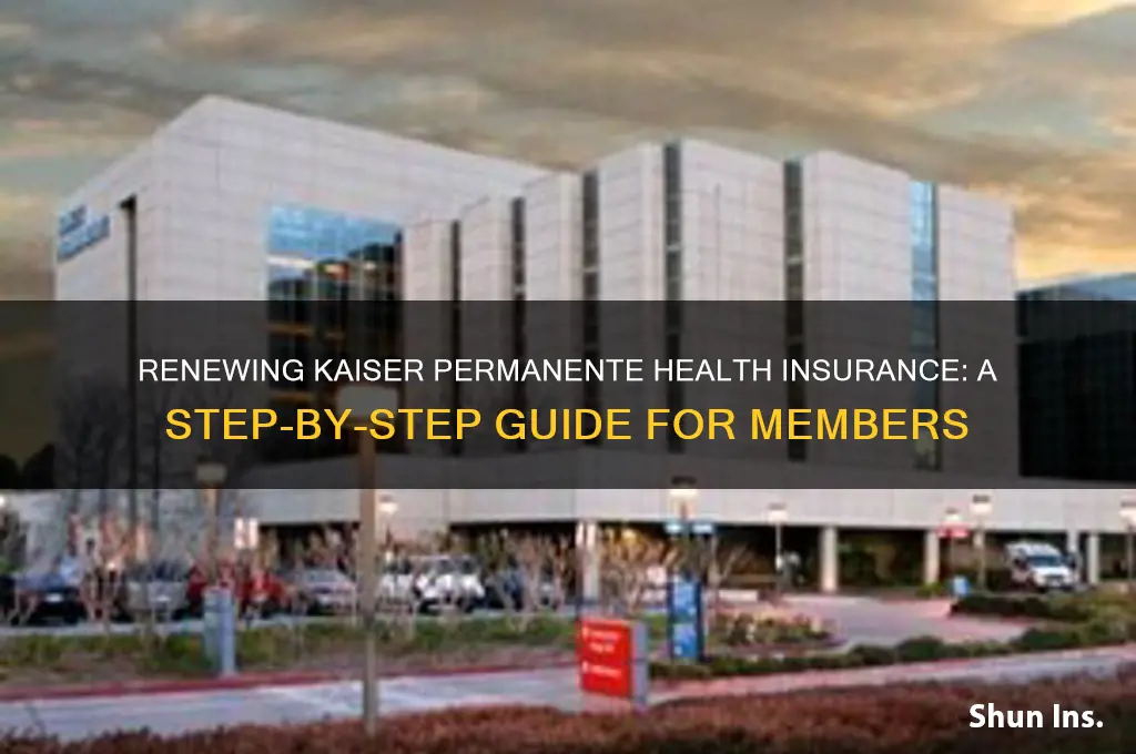 how do i renew my health insurance kaiser permanente