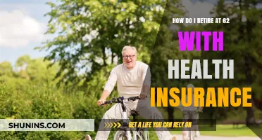 Retiring at 62: Securing Health Insurance for Early Retirement