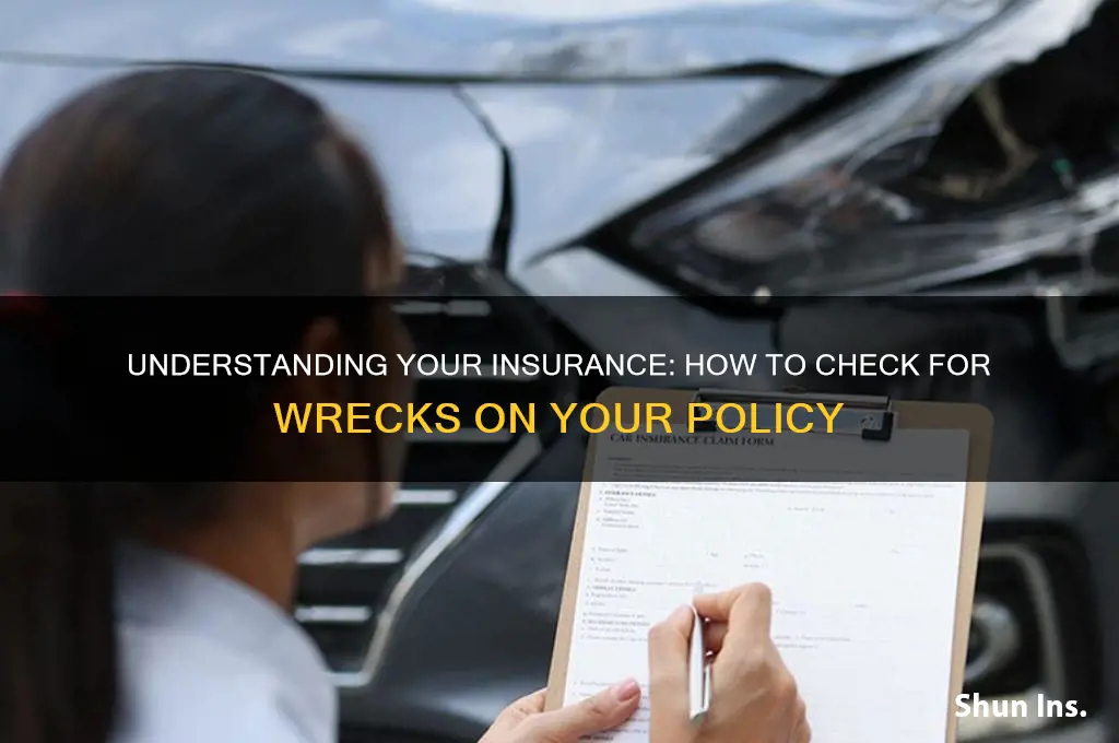 how do i see what wrecks are on my insurance