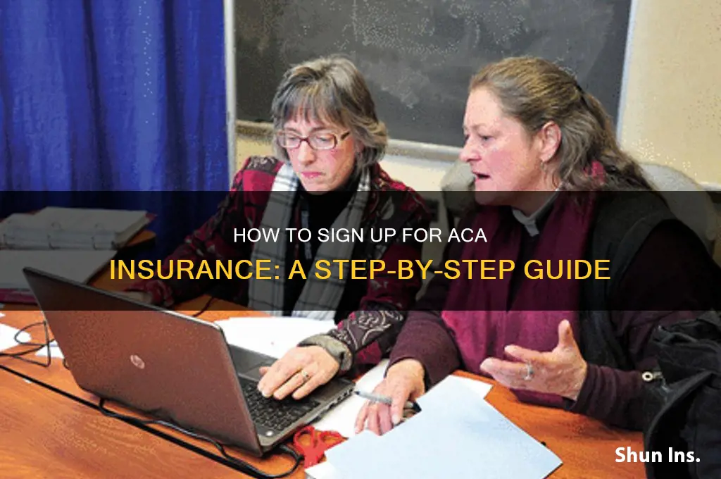 how do i sign up for aca insurance