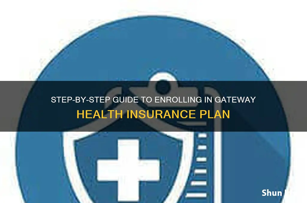 how do i sign up for gateway health insurance