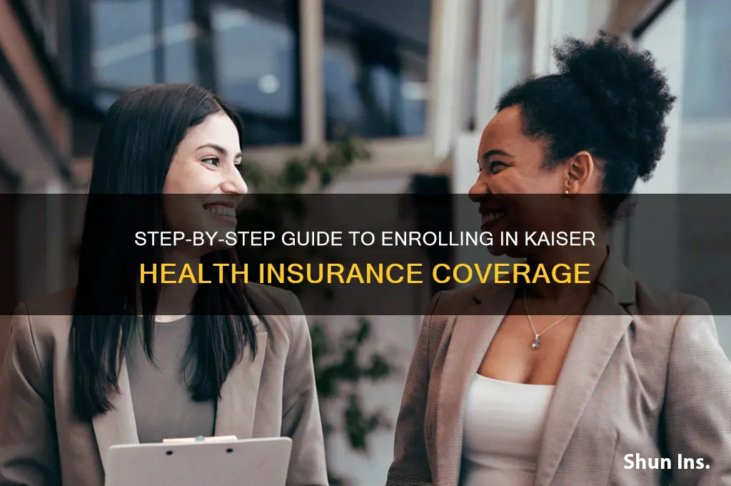 how do i sign up for kaiser health insurance