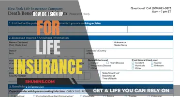 Life Insurance: Signing Up and Getting Covered