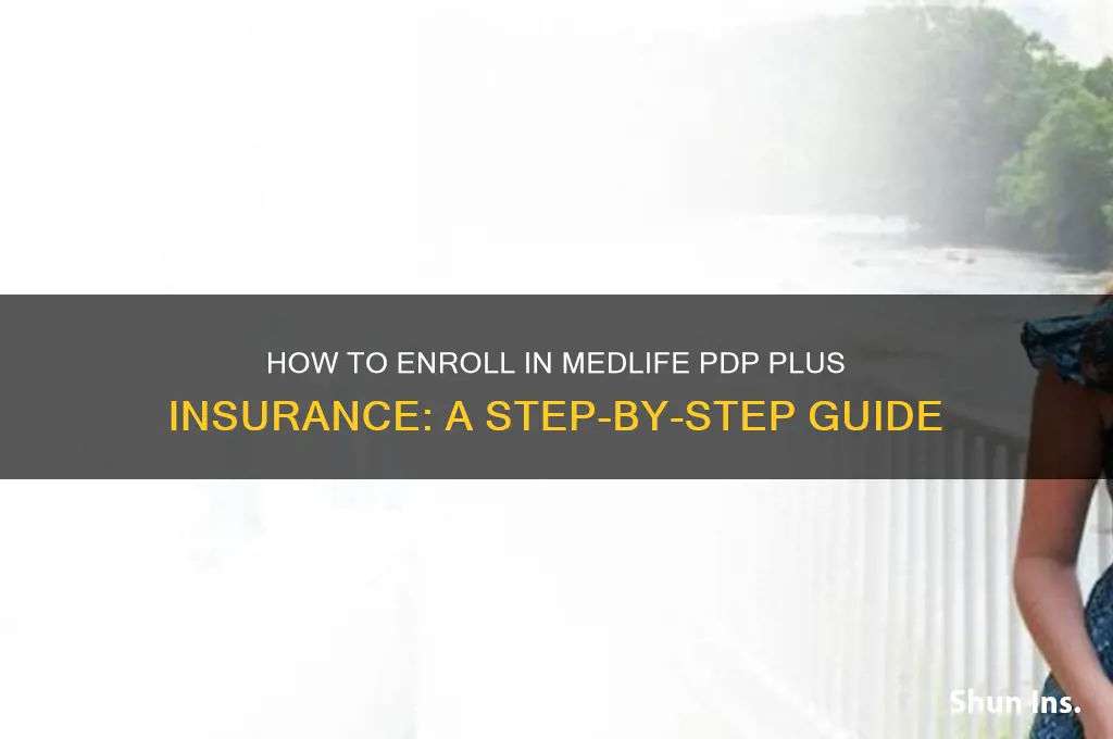 how do i sign up for medlife pdp plus insurance