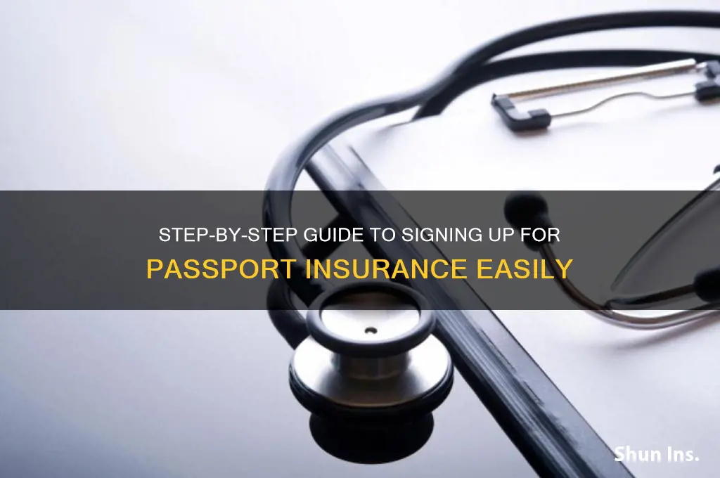 how do i sign up for passport insurance