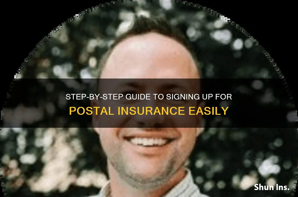 how do i sign up for postal insurance