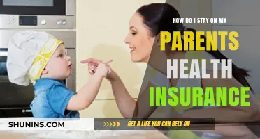 Staying Covered: How to Remain on Your Parents' Health Insurance Plan