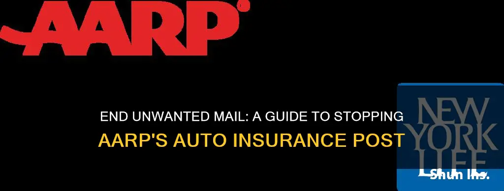 how do I stop aarp from sending me auto insurance