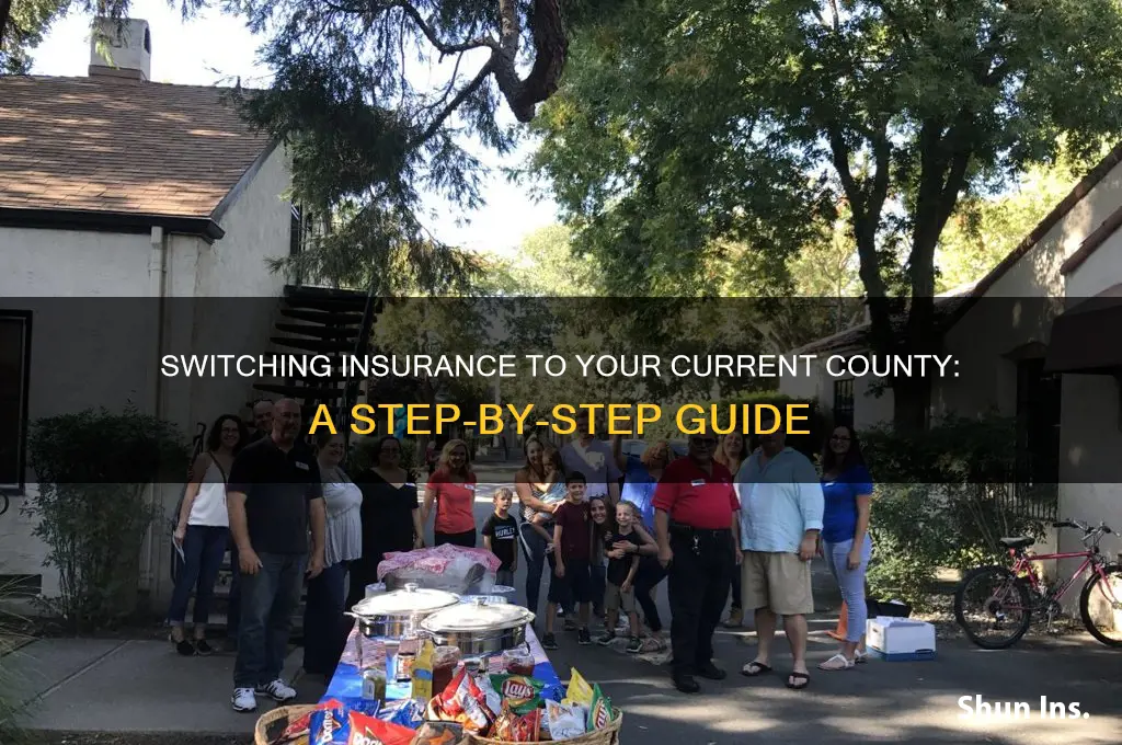 how do i switch my insurance to my current county