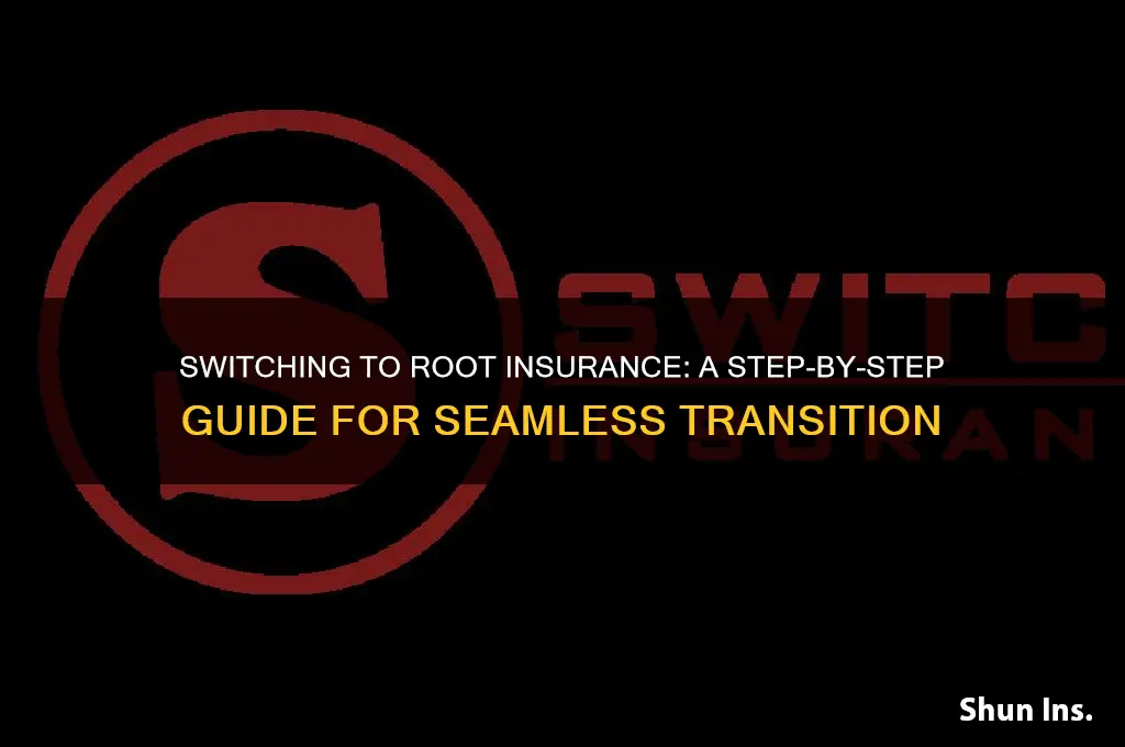 how do i switch to root insurance
